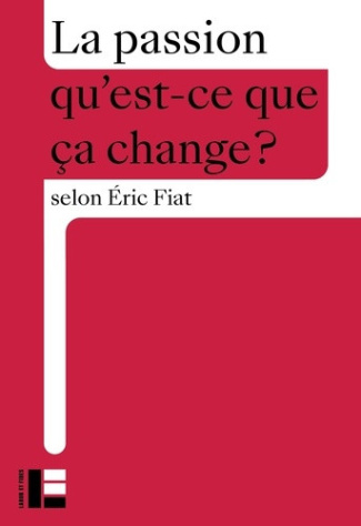 fiat-eric-la-passion-qu-est-ce-que-ca-change_0