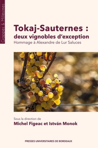 figeac-michel-monok-istvan-tokaj-sauternes-deux-vignobles-d-exception-hommage-a-alexandre-de-lur-saluces_0