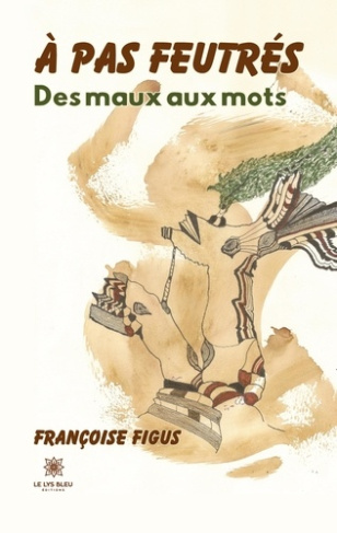 figus-francoise-a-pas-feutres-des-maux-aux-mots_0