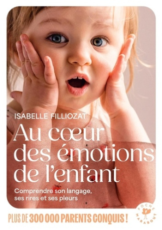 filliozat-isabelle-au-coeur-des-emotions-de-l-enfant-comment-reagir-aux-larmes-et-aux-paniques_0