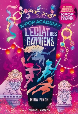 finch-mina-k-pop-academy-t04-l-eclat-des-gardiens_0