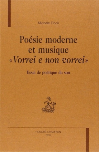 finck-michele-poesie-moderne-et-musique-vorrei-e-non-vorrei-essai-de-poetique-du-son_0