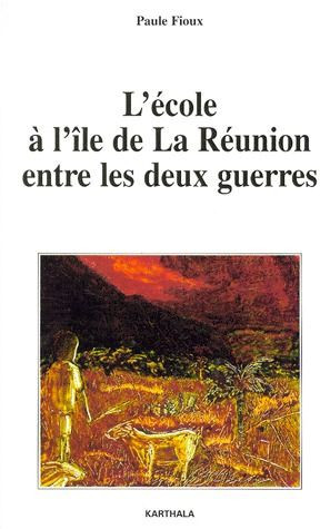 fioux-paule-l-ecole-a-l-ile-de-la-reunion-entre-les-deux-guerres_0