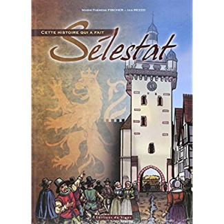 fischer-m-t-rezzo-bd-l-histoire-qui-a-fait-selestat_0