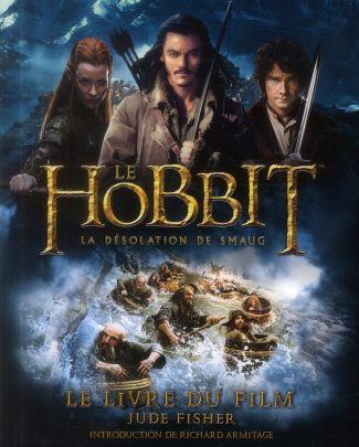 fisher-jude-3b-armitage-richard-3b-zachayus-michele-le-hobbit-la-desolation-de-smaug-le-livre-du-film_0