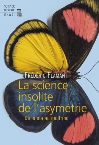 flamant-frederic-la-science-insolite-de-l-asymetrie-de-la-ola-au-neutrino_0