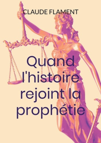 flament-claude-quand-l-histoire-rejoint-la-prophetie_0