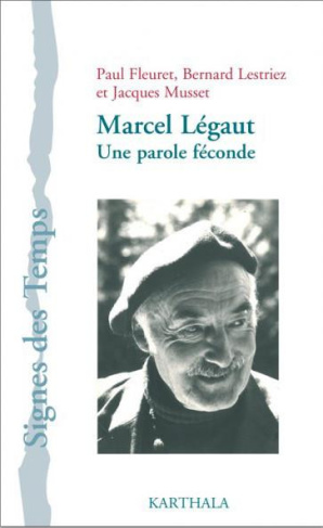fleuret-paul-lestriez-bernard-musset-jacques-marcel-legaut-une-parole-feconde_0