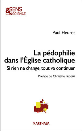 fleuret-paul-pedotti-christine-la-pedophilie-dans-l-eglise-catholique-si-rien-ne-change-tout-va-continuer_0