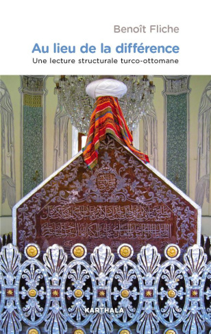 fliche-benoit-au-lieu-de-la-difference-une-lecture-structurale-turco-ottomane_0