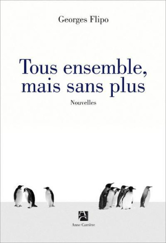 flipo-georges-tous-ensemble-mais-sans-plus_0