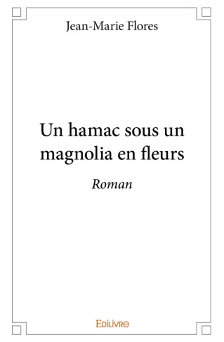 flores-jean-marie-un-hamac-sous-un-magnolia-en-fleurs-roman_0