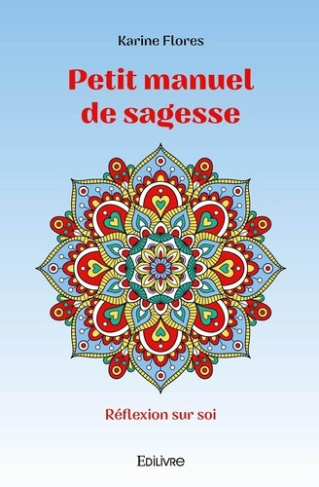 flores-karine-petit-manuel-de-sagesse-reflexion-sur-soi_0