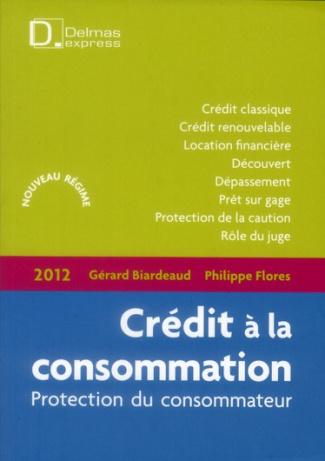 flores-philippe-3b-biardeaud-gerard-credit-a-la-consommation-protection-du-consommateur-edition-2012_0