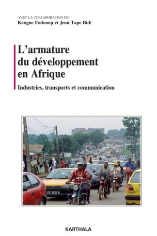 fodouop-kengne-tape-bidi-jean-l-armature-du-developpement-en-afrique-industries-transports-et-communication_0
