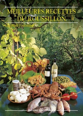 fonteneau-jean-marie-meilleurs-recettes-du-roussillon-alberes-aspres-capcir-cerdagne-conflent-fenouilledes-et-vall_0
