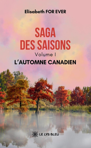 for-ever-elisabeth-saga-des-saisons-tome-1-l-automne-canadien_0