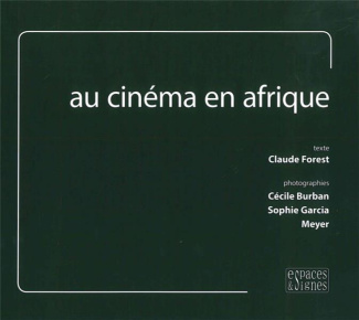 forest-claude-3b-burban-cecile-3b-garcia-sophie-au-cinema-en-afrique_0
