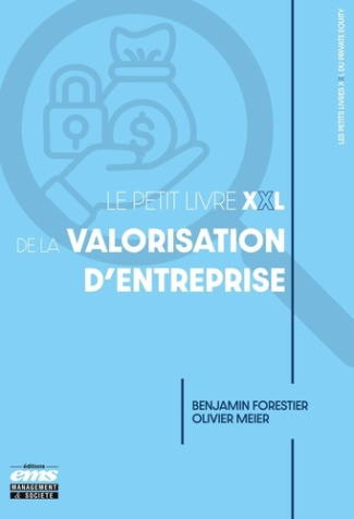 forestier-benjamin-3b-meier-olivier-le-petit-livre-xxl-de-la-valorisation-d-entreprise_0