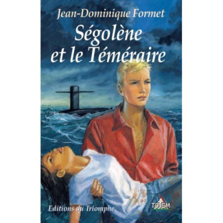 formet-jean-dominique-segolene-tome-4-segolene-et-le-temeraire_0