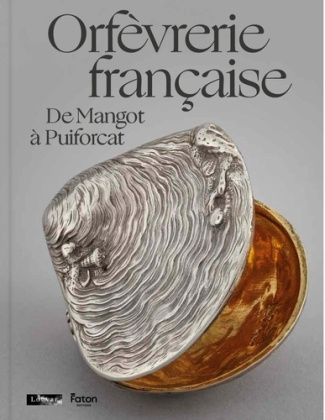 forray-carlier-anne-goujon-catherine-orfevrerie-francaise-de-mangot-a-puiforcat_0
