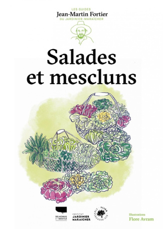 fortier-jean-martin-3b-avram-flore-salades-et-mescluns-les-guides-du-jardinier-maraicher_0
