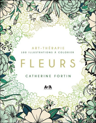 fortin-catherine-art-therapie-fleurs-100-illustrations-a-colorier_0