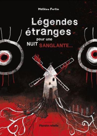 fortin-mathieu-legendes-etranges-pour-une-nuit-sanglante_0