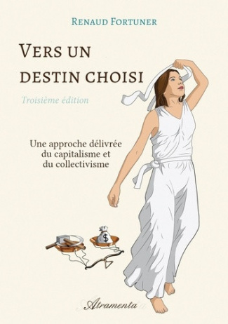 fortuner-renaud-vers-un-destin-choisi-troisieme-edition-comment-se-debarrasser-du-capitalisme-et-du-collectivisme_0