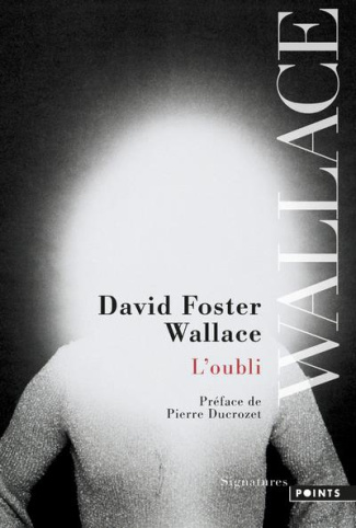 foster-wallace-david-3b-recourse-charles-3b-ducrozet-l-oubli_0