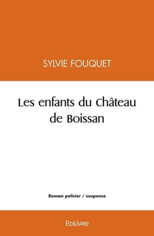 fouquet-sylvie-les-enfants-du-chateau-de-boissan_0