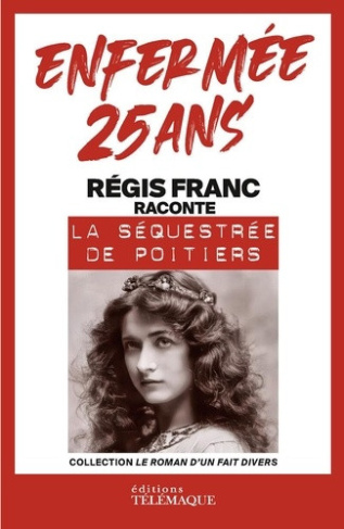 franc-regis-ils-l-ont-enfermee-25-ans_0