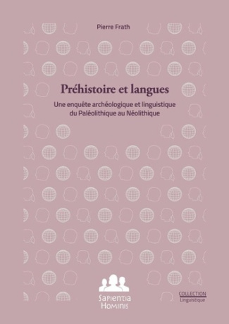 frath-pierre-prehistoire-et-langues-une-enquete-archeologique-et-linguistique-du-paleolithique-au-neolithique_0