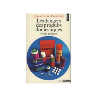 frejaville-j-p-les-dangers-des-produits-domestiques_0