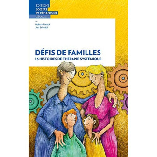 frenck-nahum-3b-schmidt-jon-3b-peter-nicolas-defis-de-famille-16-histoires-de-therapie-systemique_0