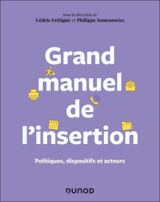 fretigne-cedric-semenowicz-philippe-grand-manuel-de-l-insertion-professionnelle-politiques-dispositifs-et-acteurs_0
