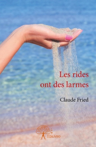 fried-claude-les-rides-ont-des-larmes_0