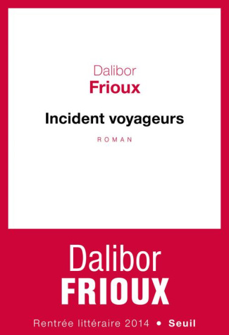 frioux-dalibor-incident-voyageurs_0
