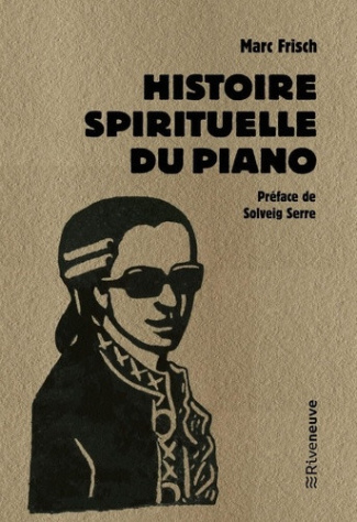 frisch-serre-dumas-histoire-spirituelle-du-piano_0