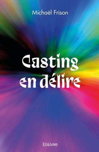 frison-michael-casting-en-delire_0