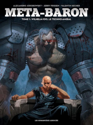 frissen-jerry-3b-secher-valentin-3b-jodorowsky-alexa-meta-baron-tome-1-wilhelm-100-le-techno-amiral_0
