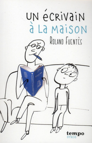 fuentes-roland-un-ecrivain-a-la-maison_0