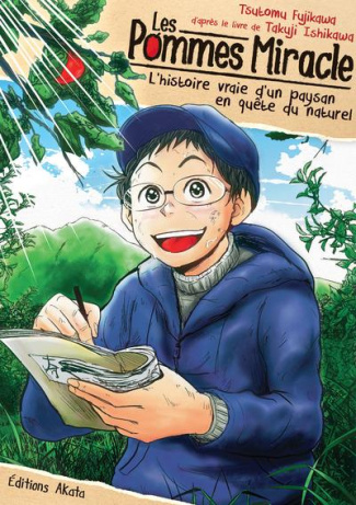 fujikawa-tsutomu-3b-ishikawa-takuji-les-pommes-miracle-l-histoire-vraie-d-un-paysan-en-quete-du-naturel_0