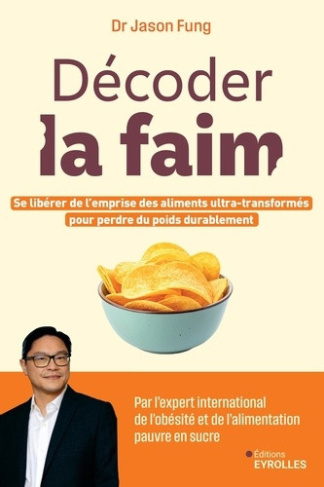 fung-jason-decoder-la-faim-perdre-du-poids-durablement-sans-medicaments-ni-regime_0