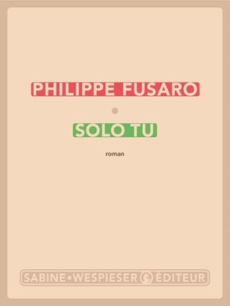 fusaro-philippe-solo-tu-2026_0