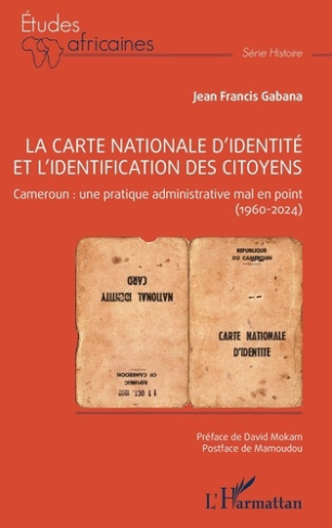 gabana-jean-francis-3b-mokam-david-la-carte-nationale-d-identite-et-l-identification-des-citoyens-cameroun-une-pratique-administrati_0