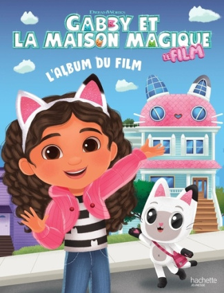 gabby-et-la-maison-magique-l-album-du-film-grand-album_0