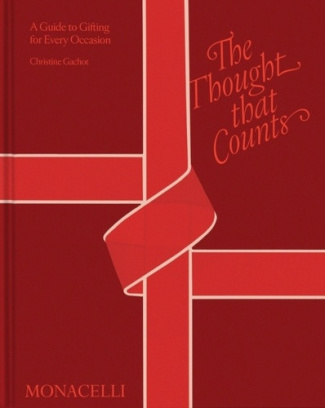 gachot-christine-goodman-wendy-the-thought-that-counts-a-guide-to-gifting-for-every-occasion_0
