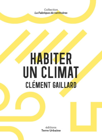 gaillard-clement-habiter-un-climat_0