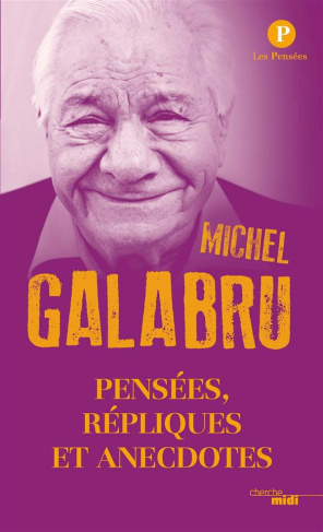 galabru-michel-pensees-repliques-et-anecdotes_0